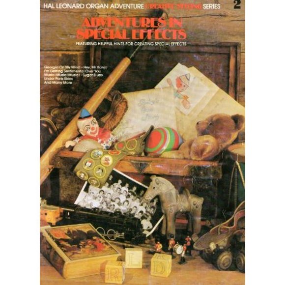Adventures In Special Effects (Hal Leonard Organ Adventure Creative Styling Seri - Picture 1 of 1